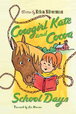 Cowgirl Kate and Cocoa : school days