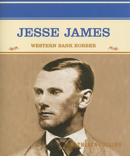 Jesse James : western bank robber