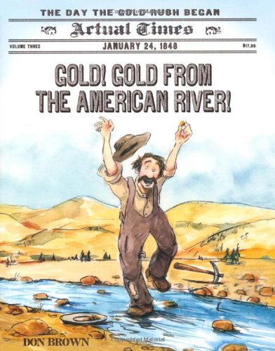 Gold! Gold from the American River!