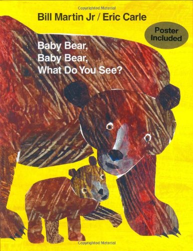 Baby Bear, Baby Bear, what do you see?