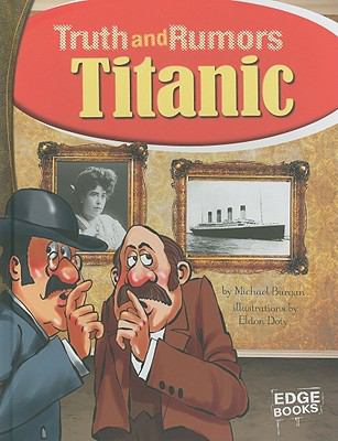 Titanic : truth and rumors