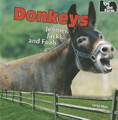 Donkeys : jennies, jacks, and foals