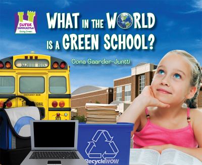 What in the world is a green school?