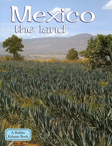 Mexico : the land