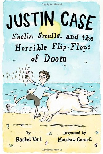 Justin Case : shells, smells, and the horrible flip-flops of doom