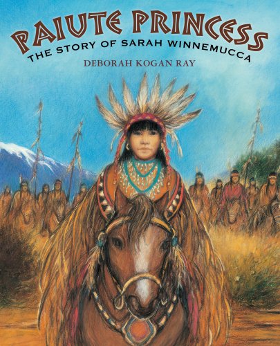 Paiute princess : the story of Sarah Winnemucca