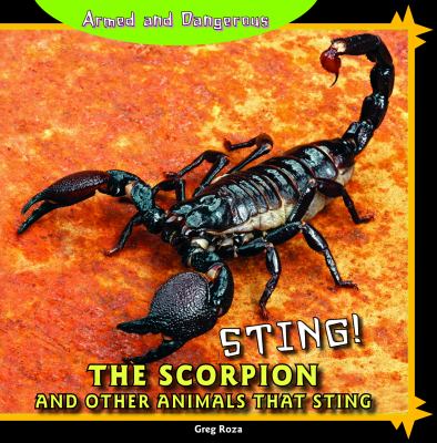 Sting! : the scorpion and other animals that sting