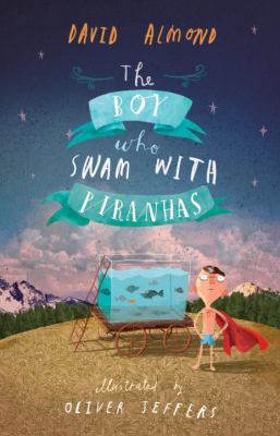 The boy who swam with piranhas