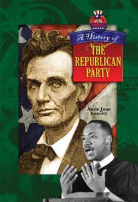 A history of the Republican Party