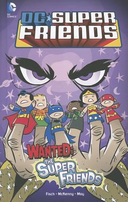 Wanted : the Super Friends