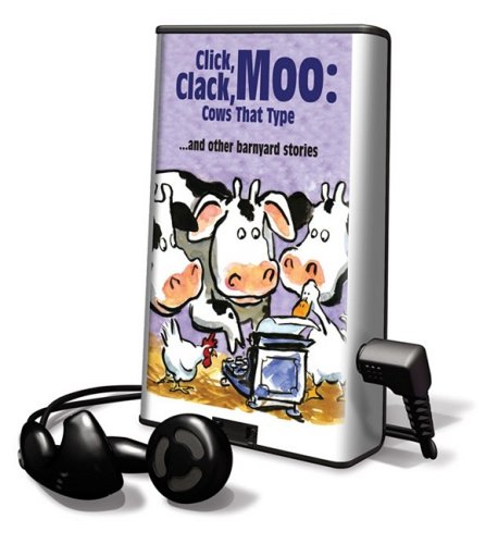 Click, clack, moo : cows that type-- and other barnyard stories
