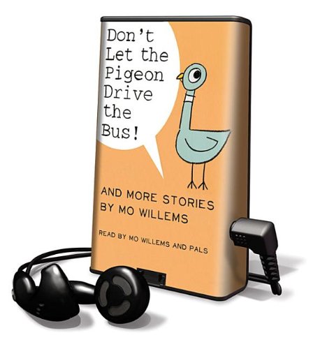 Don't let the pigeon drive the bus! : and more stories by Mo Willems.