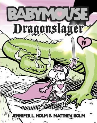 Babymouse. [11], Dragonslayer /