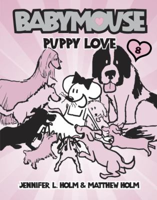 Babymouse. [8], Puppy love /
