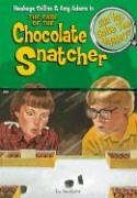 The case of the chocolate snatcher & other mysteries