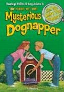 The case of the mysterious dognapper & other mysteries