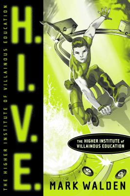 H.I.V.E. : Higher Institute of Villainous Education