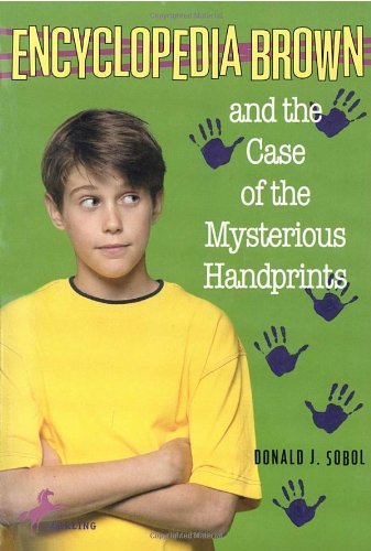 Encyclopedia Brown and the case of the mysterious handprints