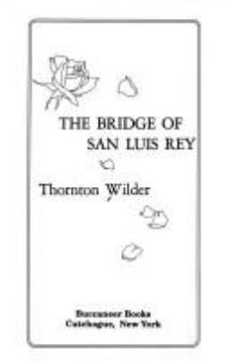 The bridge of San Luis Rey