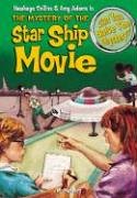 The mystery of the Star ship movie & 8 other mysteries