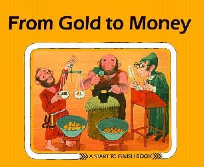 From gold to money