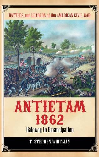 Antietam 1862 : gateway to emancipation