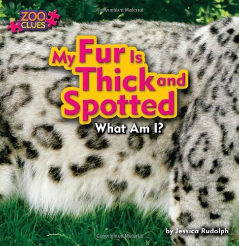 My fur is thick and spotted
