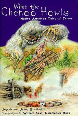 When the Chenoo howls : native American tales of terror /