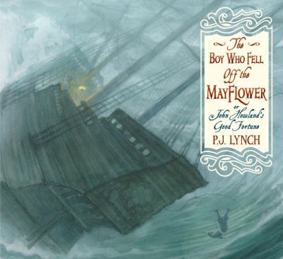 The boy who fell off the Mayflower : or, John Howland's good fortune /