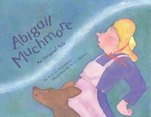 Abigail Muchmore : an original tale