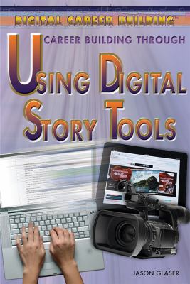 Career building through using digital story tools