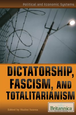 Dictatorship, fascism, and totalitarianism