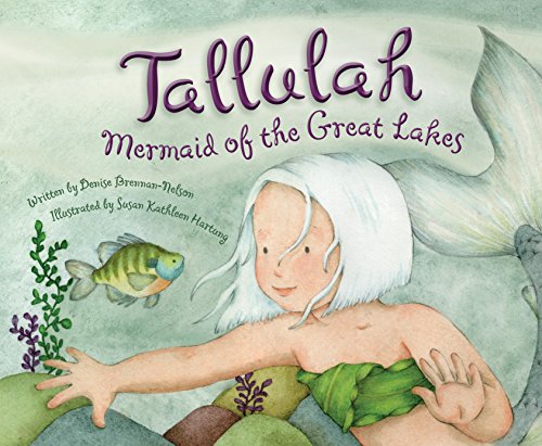 Tallulah : mermaid of the Great Lakes