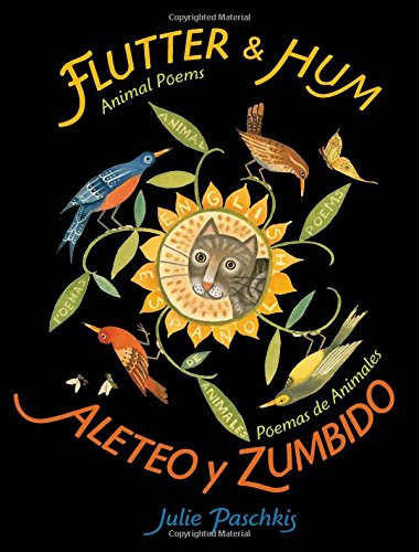 Flutter & hum : animal poems = Aleteo y zumbido : poemas de animales