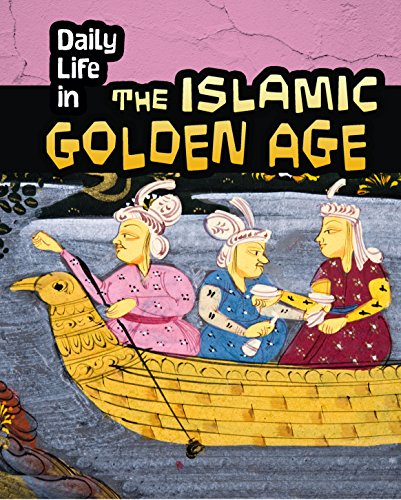 Daily life in the Islamic Golden Age