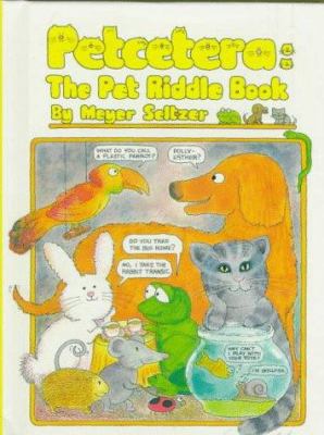 Petcetera : the pet riddle book