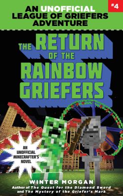 The return of the rainbow griefers