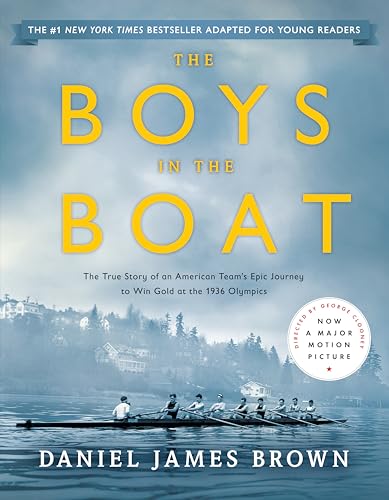 The boys in the boat : the true story of an American team's epic journey to win gold at the 1936 Olympics