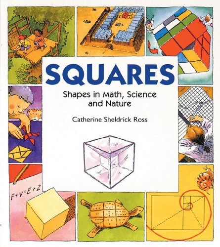 Squares : shapes in math, science and nature