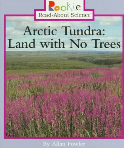 Arctic tundra : land with no trees
