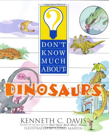 Don't know much about dinosaurs