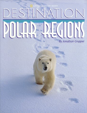 Destination:  Polar Regions.