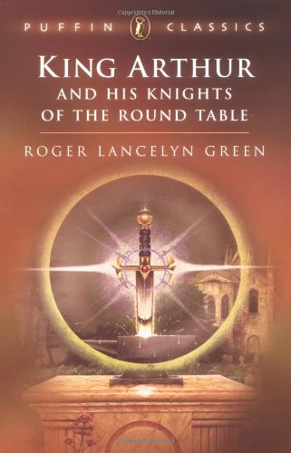 King Arthur and his knights of the round table : retold out of the old romances