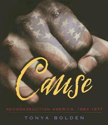 Cause : Reconstruction America, 1863-1877