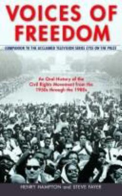 Voices of freedom : an oral history of the civil rights movement from the 1950s through the 1980s