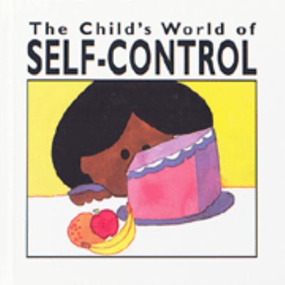 The Child's World of self-control