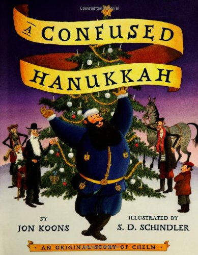 A confused Hanukkah : an original story of Chelm