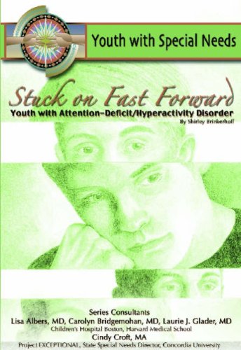 Stuck on fast forward : youth with attention-deficit/hyperactivity disorder