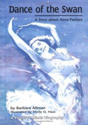 Dance of the swan : a story about Anna Pavlova