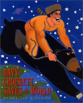 Davy Crockett Saves The World.